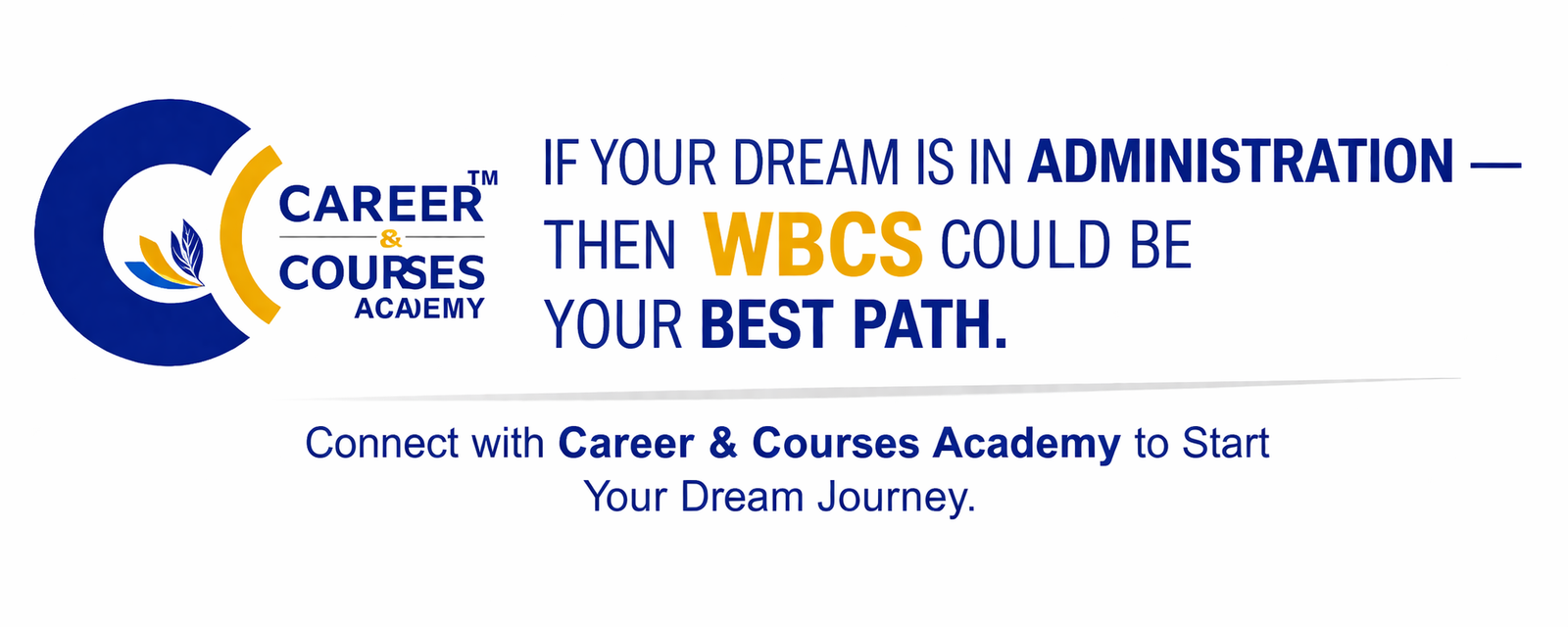 Your Dream is in Administration? WBCS Could Be Your Best Path